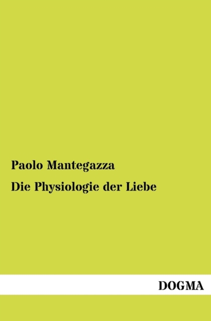 Die Physiologie Der Liebe, Paperback / softback Book