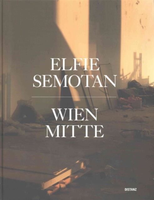 Elfie Semotan: Wien Mitte, Hardback Book