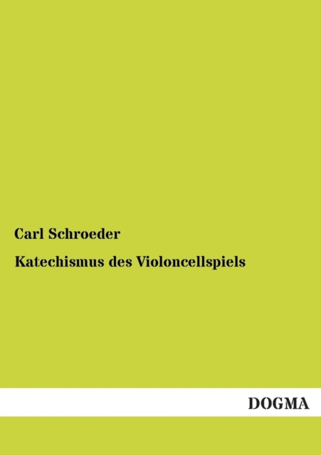 Katechismus Des Violoncellspiels, Paperback / softback Book