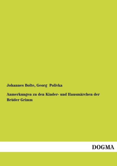 Anmerkungen Zu Den Kinder- Und Hausmarchen Der Bruder Grimm, Paperback / softback Book