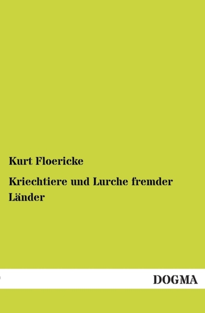 Kriechtiere Und Lurche Fremder Lander, Paperback / softback Book