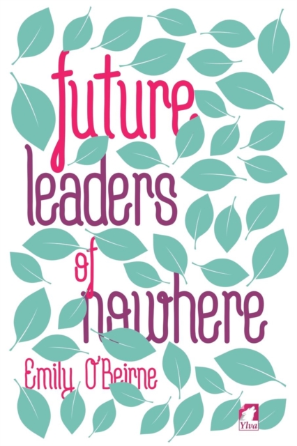 Future Leaders of Nowhere, Paperback / softback Book