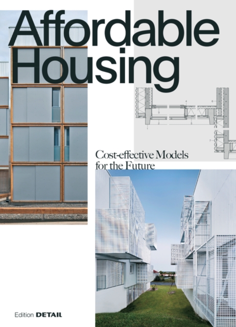 Affordable Housing : Cost-efficient Models for the Future, Hardback Book