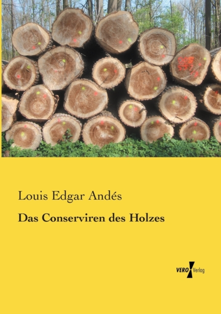 Das Conserviren des Holzes, Paperback / softback Book