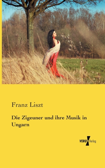 Die Zigeuner und ihre Musik in Ungarn, Paperback / softback Book