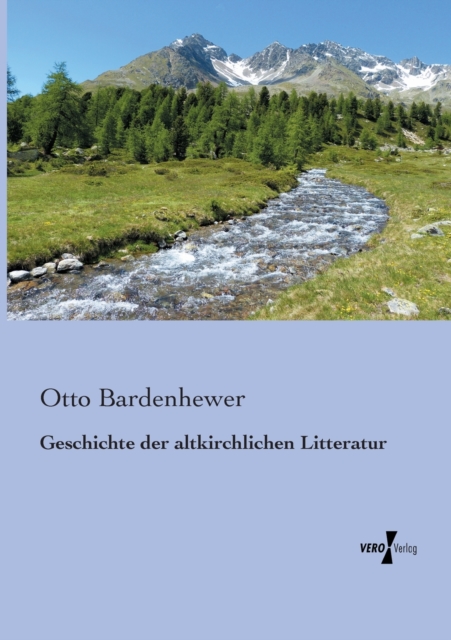 Geschichte der altkirchlichen Litteratur, Paperback / softback Book