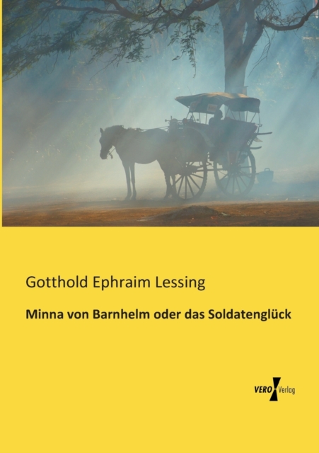 Minna von Barnhelm oder das Soldatengl?ck, Paperback / softback Book
