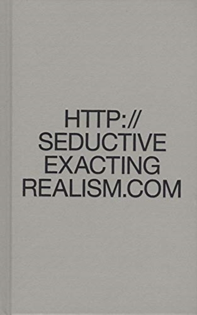 Seductive Exacting Realism, Hardback Book