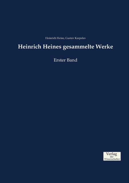 Heinrich Heines gesammelte Werke : Erster Band, Paperback / softback Book