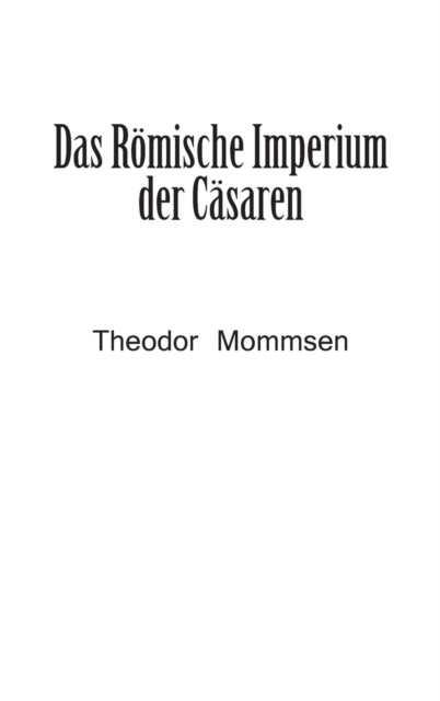 Das Romische Imperium der Casaren, Hardback Book