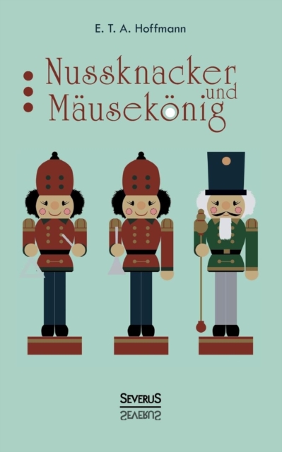 Nussknacker und Mausekoenig, Paperback / softback Book