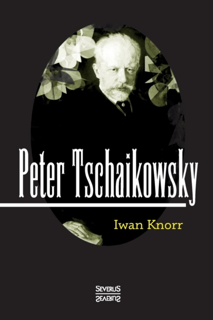 Peter Tschaikowsky, Paperback / softback Book