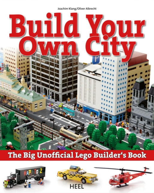 Build your own city : The Big Unofficial Lego Builder's Book, EPUB eBook
