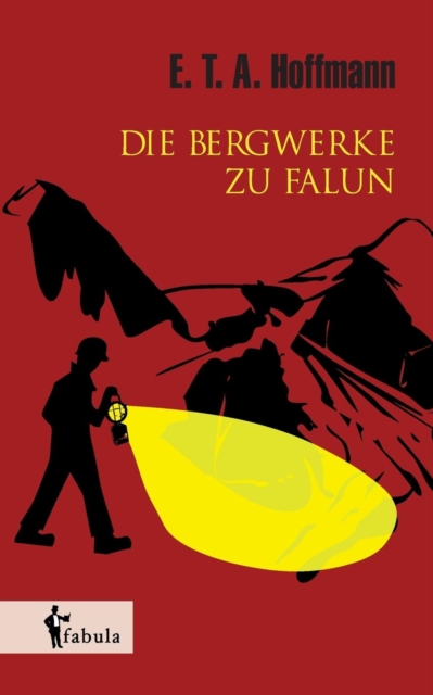 Die Bergwerke Zu Falun, Paperback / softback Book