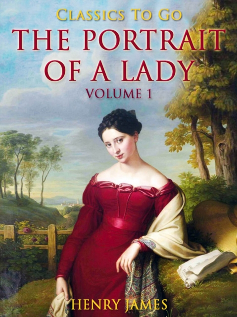 The Portrait of a Lady - Volume 1, EPUB eBook