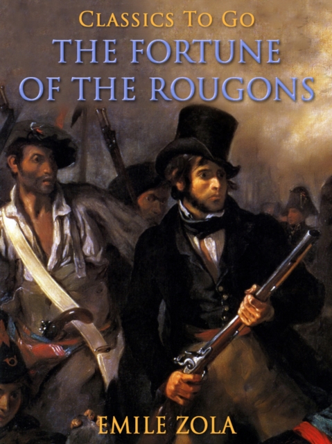 The Fortune of the Rougons, EPUB eBook