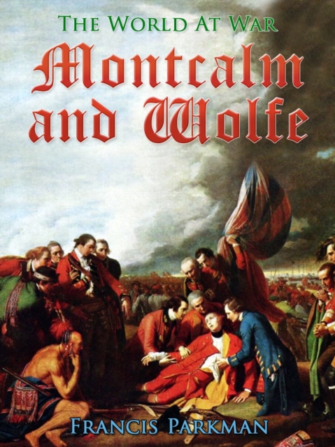 Montcalm and Wolfe, EPUB eBook