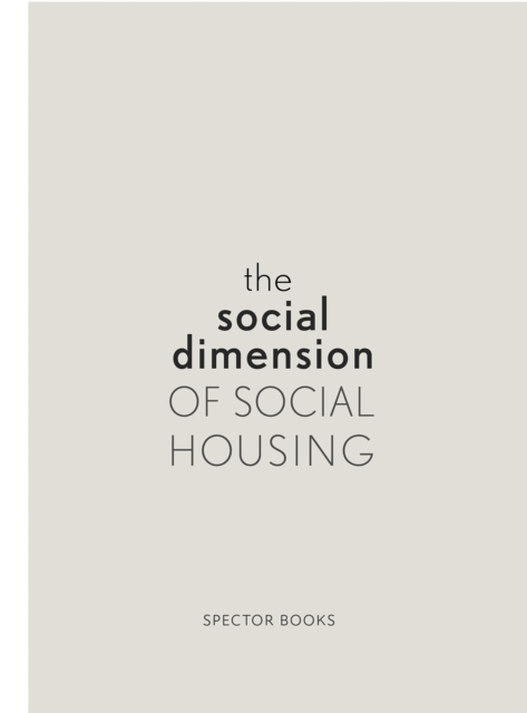 The Social Dimension of Social Housing, Paperback / softback Book