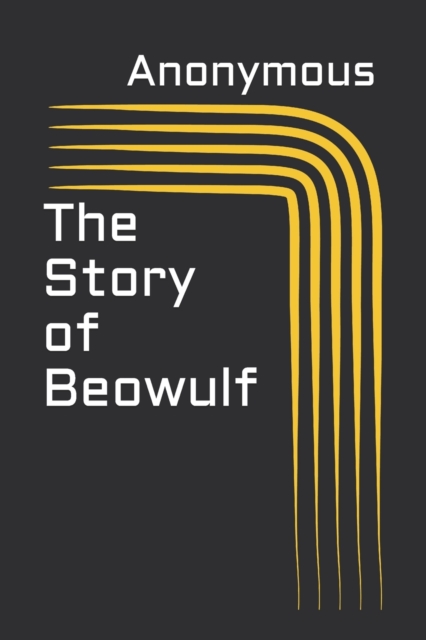 The Story of Beowulf, Paperback / softback Book