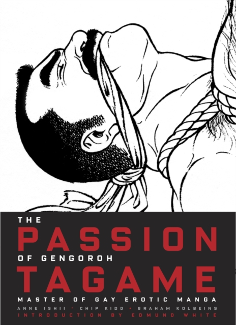 The Passion of Gengoroh Tagame, Hardback Book