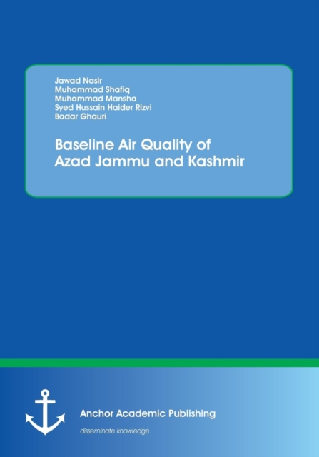Baseline Air Quality of Azad Jammu and Kashmir, Paperback / softback Book