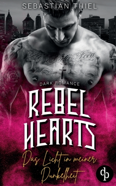 Rebel Hearts : Das Licht in meiner Dunkelheit, Paperback / softback Book