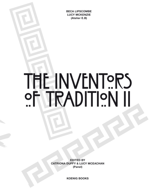 Beca Lipscombe, Lucie Mckenzie : The Inventors of Tradition II, Paperback / softback Book