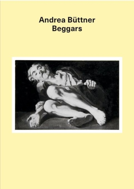 Andrea Buttner : Beggars, Paperback / softback Book