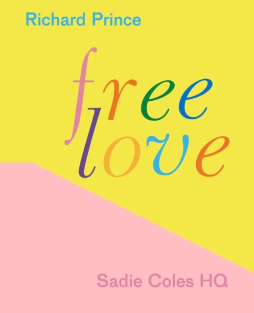 Richard Prince : Free Love, Hardback Book