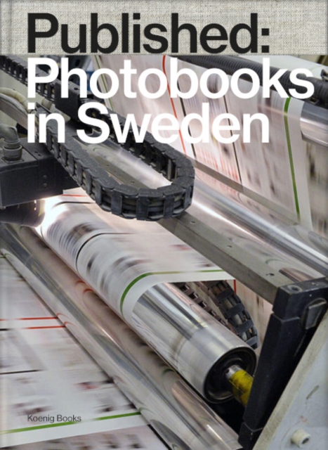 Published : Photobooks in Sweden, Hardback Book
