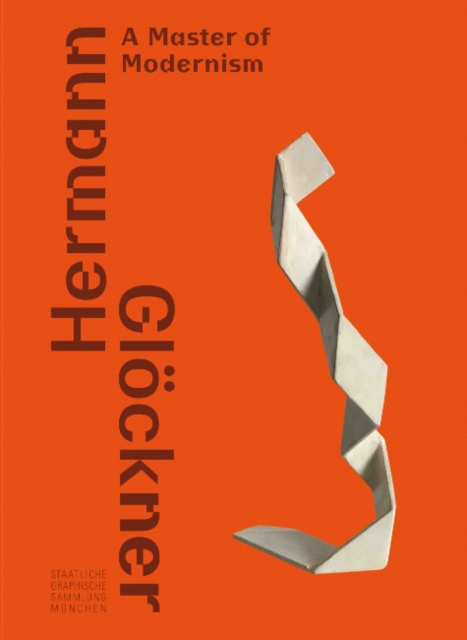 Hermann Gloeckner : A Master of Modernism, Hardback Book