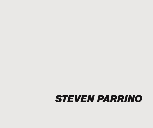 Steven Parrino : Nihilism Is Love, Hardback Book