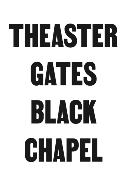 Theaster Gates : Black Chapel, Paperback / softback Book