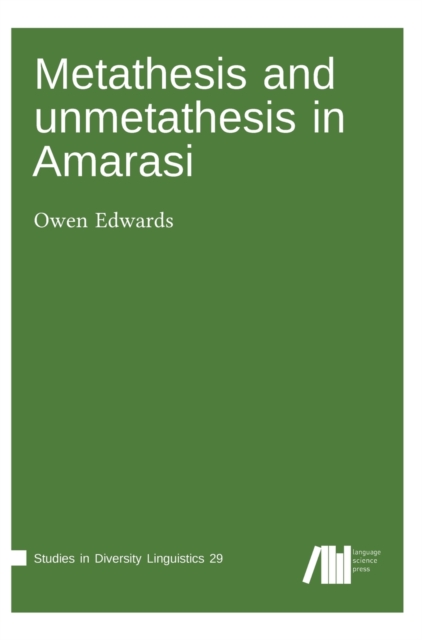 Metathesis and unmetathesis in Amarasi, Hardback Book