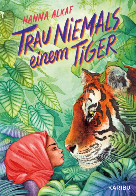 Trau niemals einem Tiger : Ausgezeichnet als Buch des Monats von der Deutschen Akademie fur Kinder- und Jugendliteratur, authentisch-magische Geschichte aus Malaysia ab 10 Jahren,, EPUB eBook