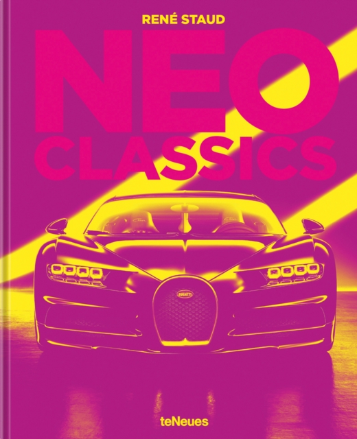 Neo Classics : From Factory to Legendary in 0 Seconds, Hardback Book