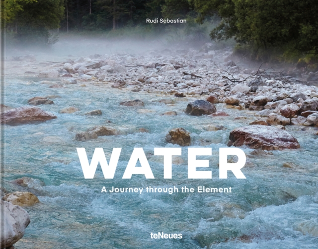 Water : A Journey Through the Element, Hardback Book