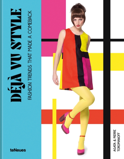Deja vu Style : Fashion trends that made a comeback, Hardback Book