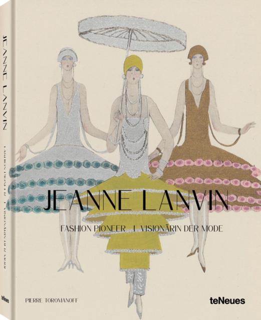 Jeanne Lanvin : Fashion Pioneer, Hardback Book