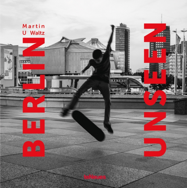 Berlin Unseen, Hardback Book