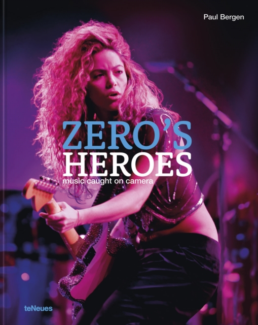 Zero’s Heroes : Music Caught on Camera, Hardback Book