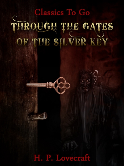 Through the Gates of the Silver Key, EPUB eBook