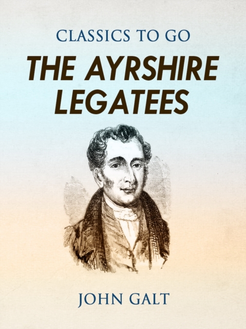 The Ayrshire Legatees, EPUB eBook