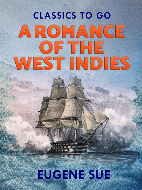 A Romance of the West Indies, EPUB eBook