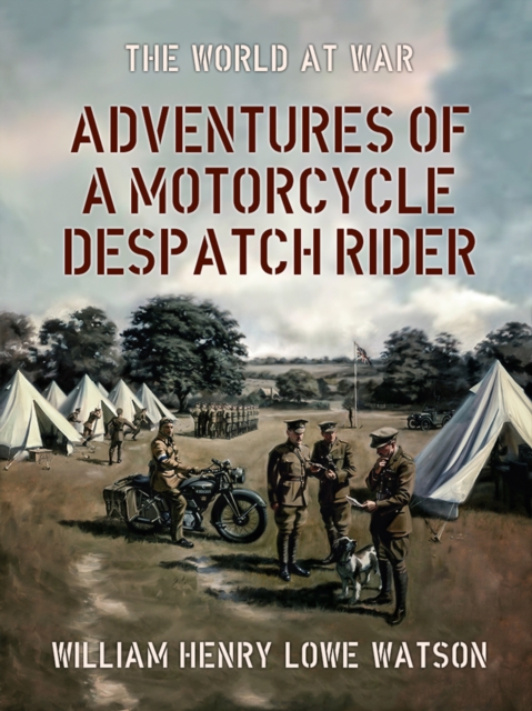 Adventures of a Motorcycle Despatch Rider, EPUB eBook