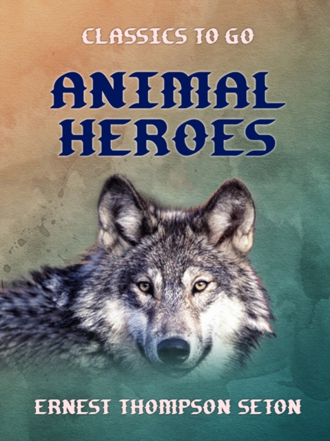 Animal Heroes, EPUB eBook