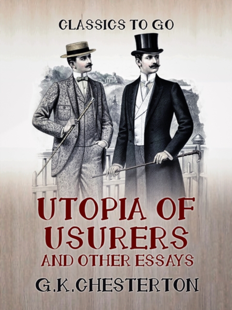 Utopia of Usurers and Other Essays, EPUB eBook