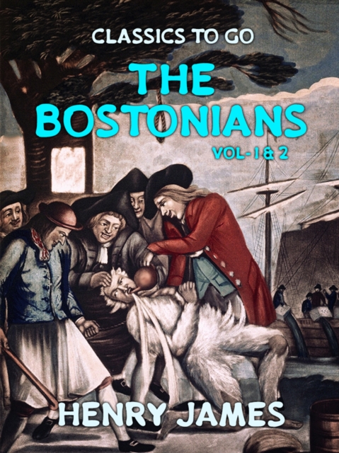 The Bostonians Vol 1&2, EPUB eBook