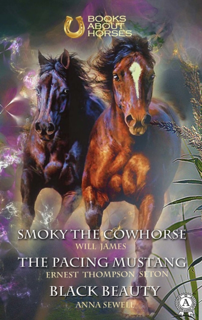 Smoky the Cowhorse The pacing mustang Black Beauty, EPUB eBook