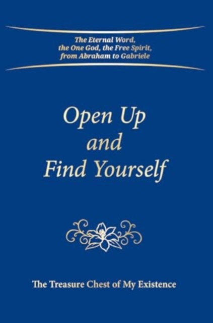 Open Up and Find Yourself : The Treasure Chest of My Existence, Paperback / softback Book